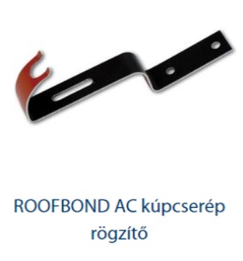 ROOFBOND AC kúpcserép rögzítő