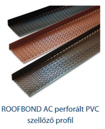 ROOFBOND AC perforált PVC szellőző profil